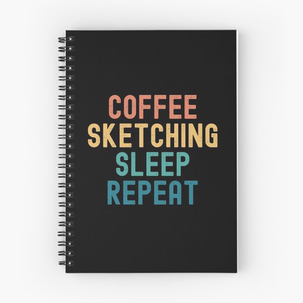 Item preview, Coffee Sketching Sleep Repeat - Funny Sketching & Coffee Gift designed and sold by kindxinn.