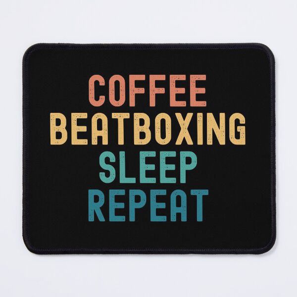 Item preview, Coffee Beatboxing Sleep Repeat - Funny Beatboxing & Coffee Gift designed and sold by kindxinn.