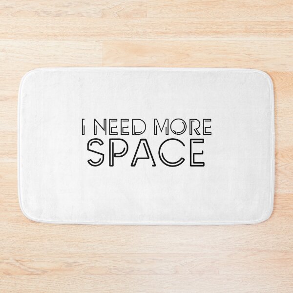 Item preview, I Need More Space designed and sold by miraipa.