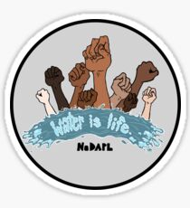 Water is Life - ALL PROFITS MATCHED AND GO TO WATER PROTECTORS Sticker