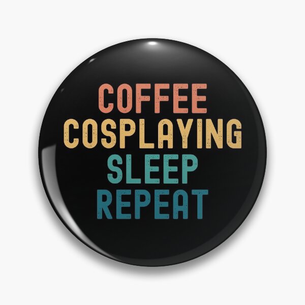 Item preview, Coffee Cosplaying Sleep Repeat - Cosplay divertido y regalo de café designed and sold by kindxinn.
