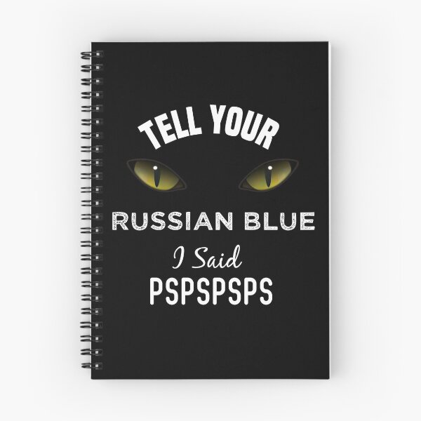 Item preview, Tell Your Russian Blue I Said Pspspsps Funny Cat's Eye designed and sold by medbdj.