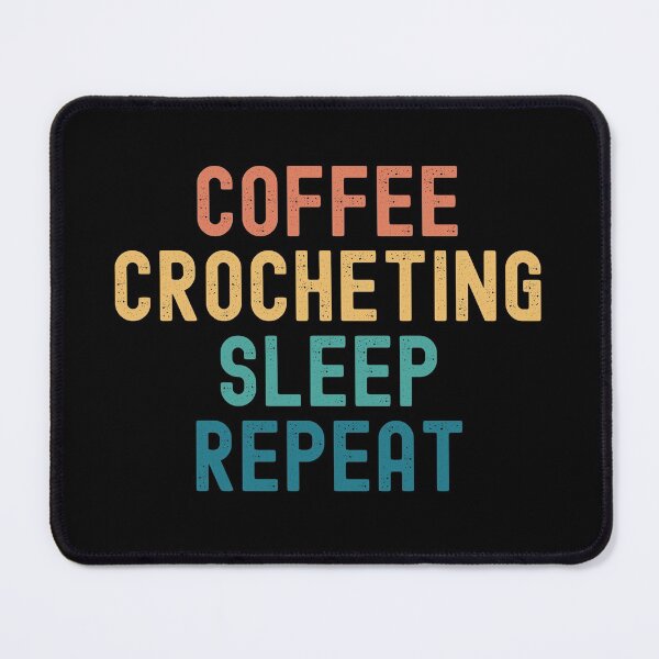 Item preview, Coffee Crocheting Sleep Repeat - Funny Crocheting & Coffee Gift designed and sold by kindxinn.