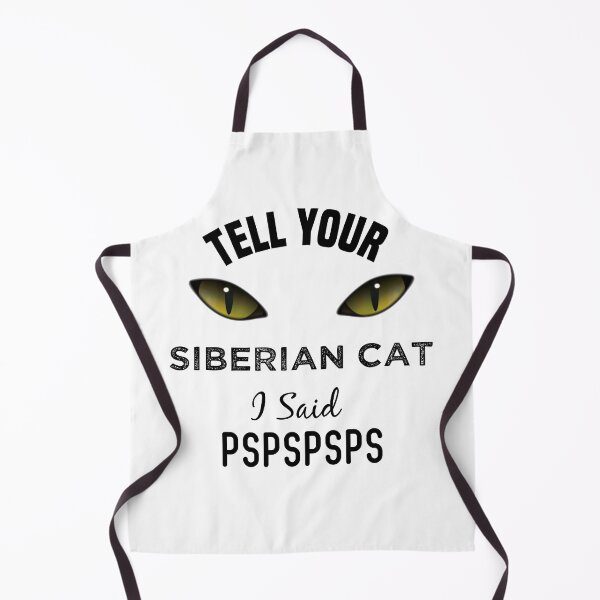 Item preview, Tell Your Siberian cat I Said Pspspsps Funny Cat's Eye designed and sold by medbdj.
