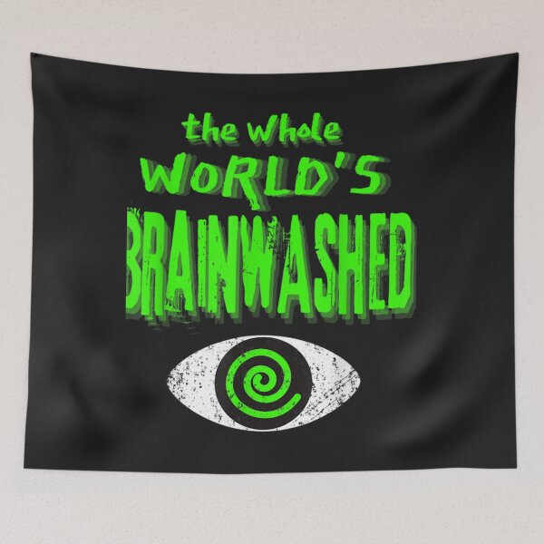 Item preview, The Whole World_s Brainwashed Media Propaganda Tom MacDonald designed and sold by MomifiedDesigns.