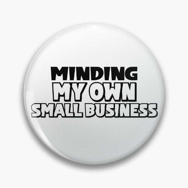 Item preview, Minding My Own Small Business designed and sold by miraipa.