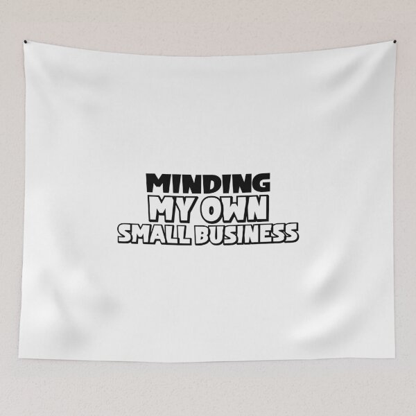 Item preview, Minding My Own Small Business designed and sold by miraipa.