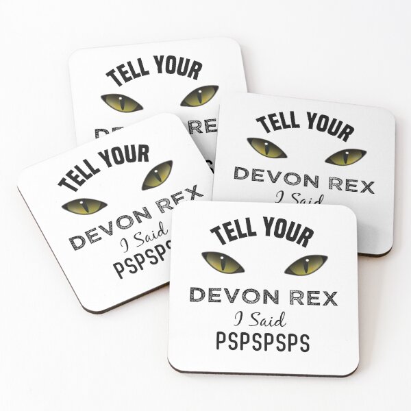 Item preview, Tell Your Devon Rex cat I Said Pspspsps Funny Cat's Eye designed and sold by medbdj.