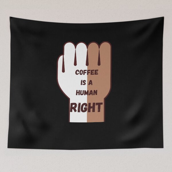 Item preview, Coffee Is A Human Right designed and sold by laamriya974.
