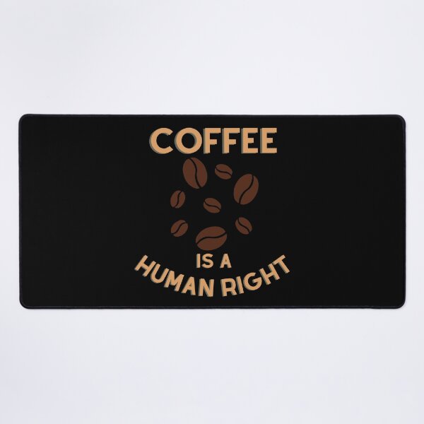 Item preview, Coffee is a human right, coffee lover designed and sold by Lekrock.