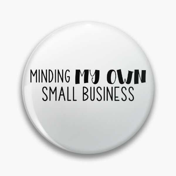 Item preview, Minding My Own Small Business designed and sold by miraipa.