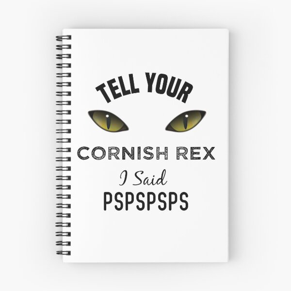 Item preview, Tell Your Cornish Rex cat I Said Pspspsps Funny Cat's Eye designed and sold by medbdj.