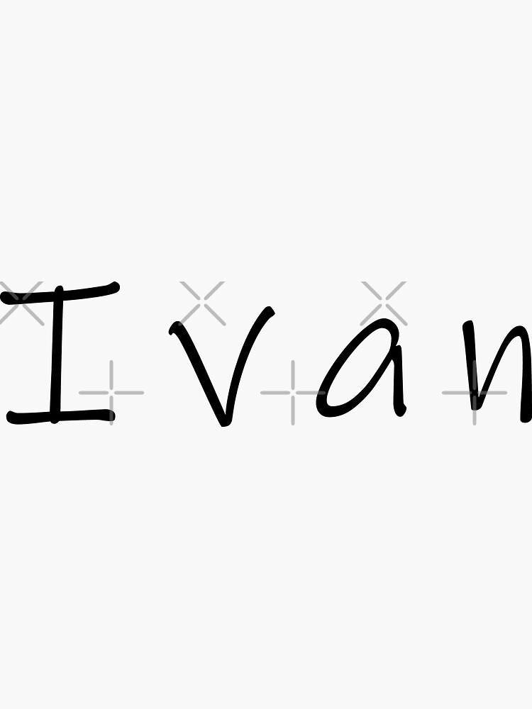 ivan-name-sticker-by-gmstockstudio-redbubble