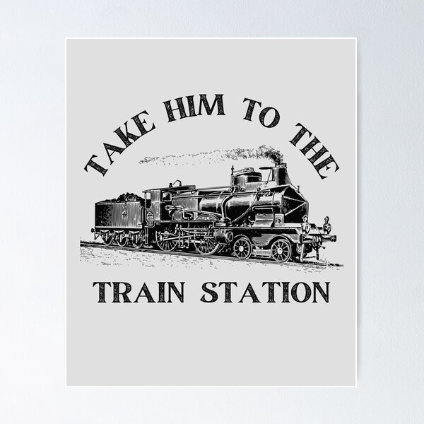 Item preview, Take Him To The Train Station (Yellowstone Gift) designed and sold by i-longmanshop.