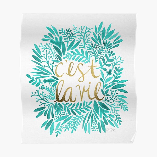 That's Life – Turquoise & Gold Poster