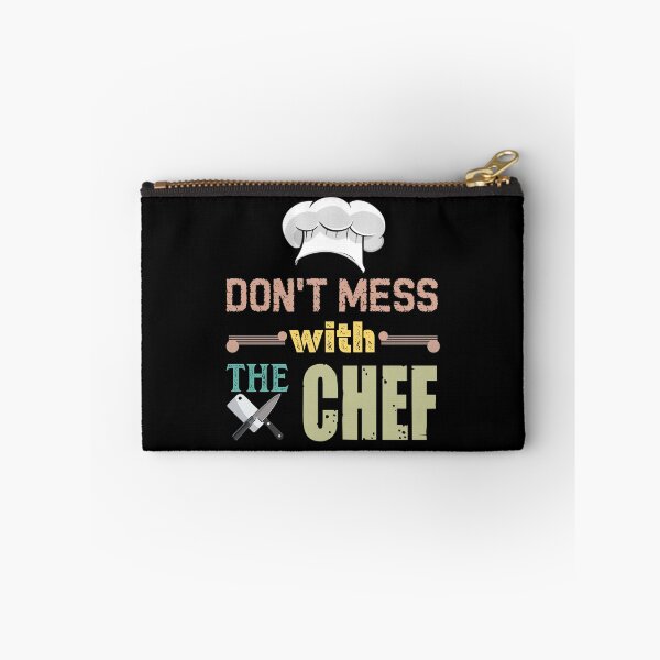 Item preview, Don't mess with the chef designed and sold by SidTastic .