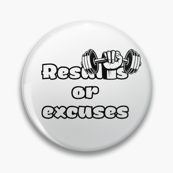 Item preview, Results Or Excuses | Fitness Gym Bodybuilding designed and sold by nestoras28.