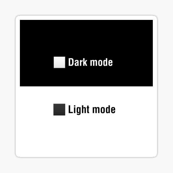 dark-mode-or-light-mode-sticker-for-sale-by-kirkyedits-redbubble