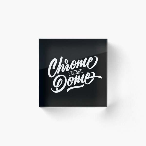 CHROME - Hand Lettering Black & White Acrylic Block