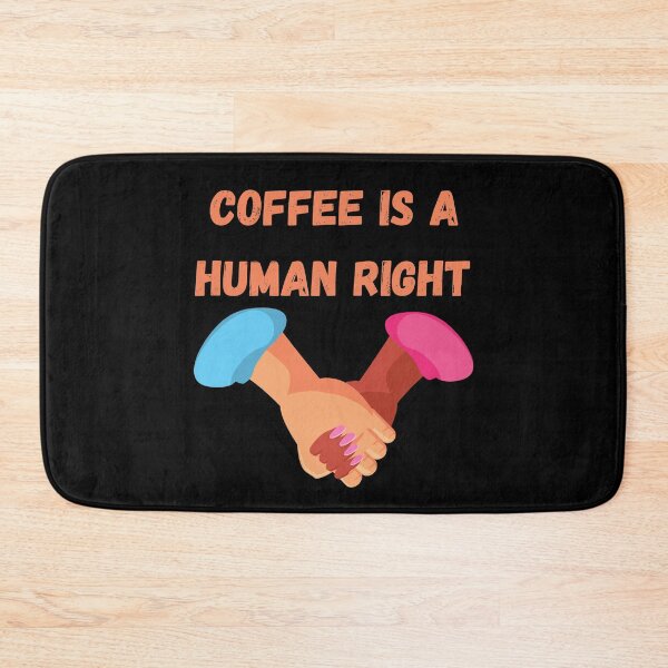Item preview, Coffee Is A Human Right designed and sold by laamriya974.