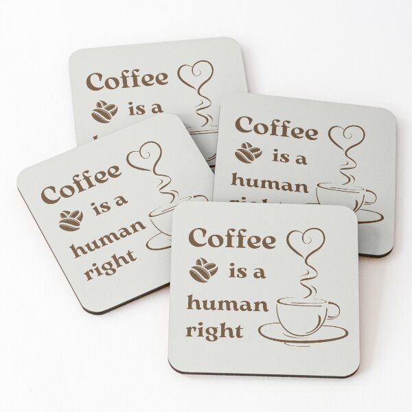 Item preview,  Coffee is a human right  designed and sold by trendingatees.