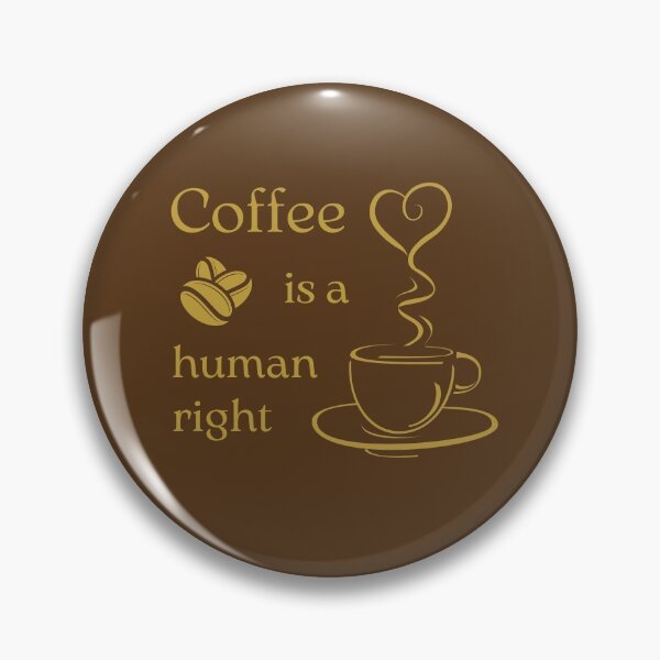 Item preview, Coffee is a human right  designed and sold by trendingatees.
