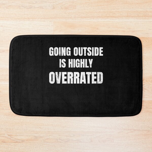Item preview, Going Outside is Highly Overrated designed and sold by ArteSilenziosa.