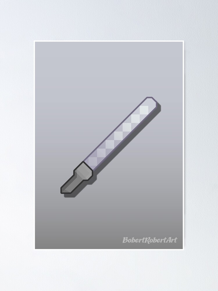 Terraria White Phaseblade Sword Design Poster By Bobertrobertart Redbubble