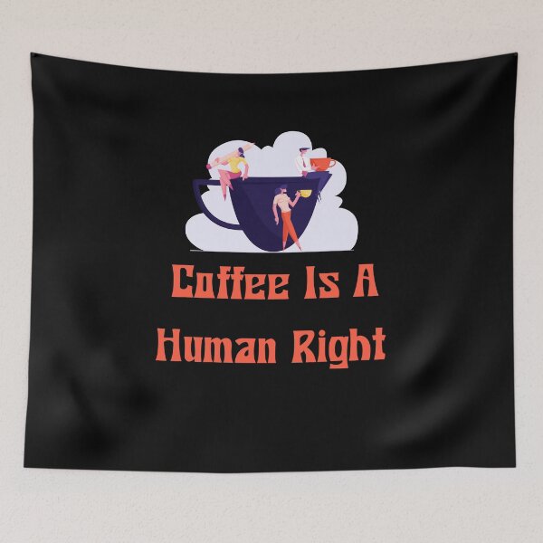 Item preview, Coffee Is A Human Right designed and sold by laamriya974.