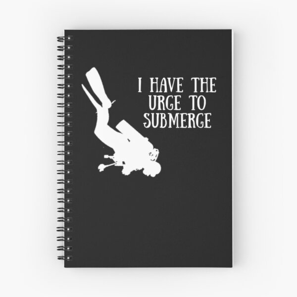 Item preview, Scuba Diving, I Have the Urge to Submerge designed and sold by Thomas Pinnell.