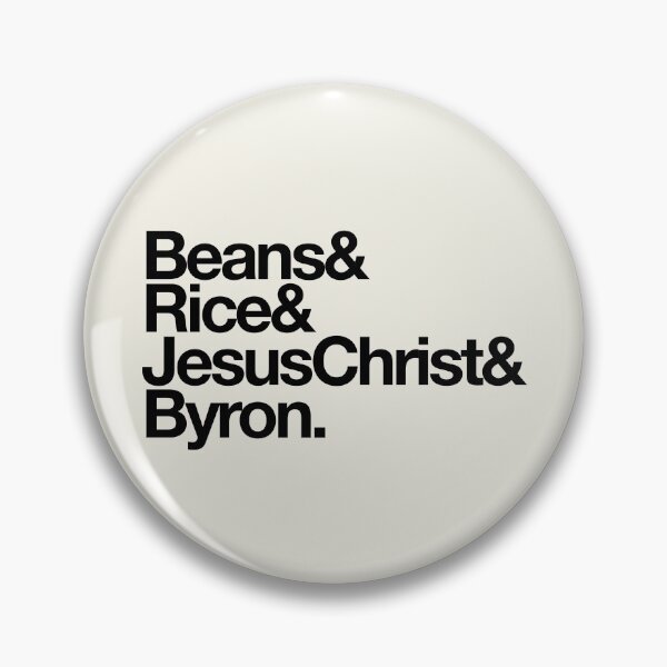Item preview, Beans Rice Jesus Christ and Byron designed and sold by thebcarts.