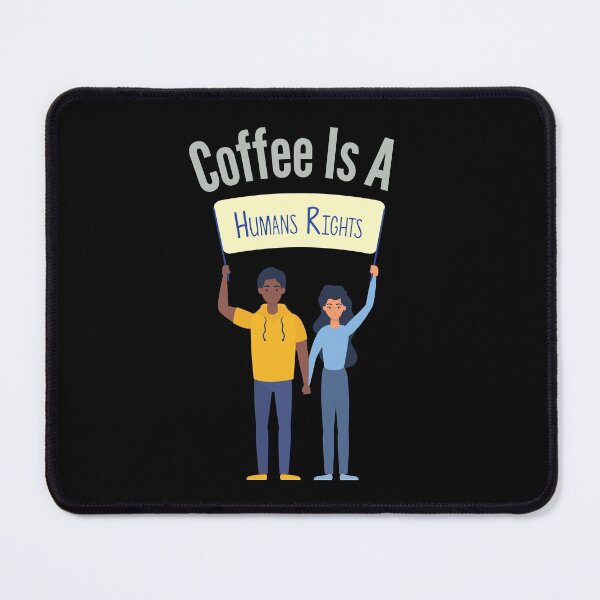 Item preview, Coffee Is A Human Right designed and sold by laamriya974.