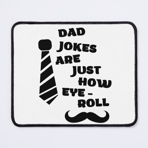 Item preview, Dad Jokes Are How Eye Roll | Bad Dad Jokes designed and sold by nestoras28.