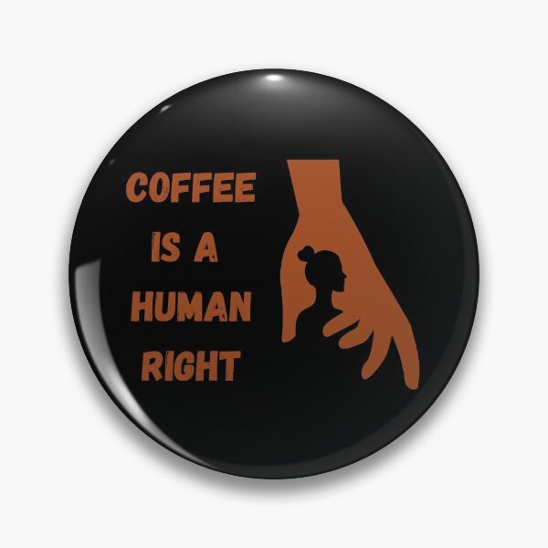 Item preview, Coffee Is A Human Right designed and sold by laamriya974.