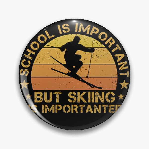Item preview, School Is Important But Skiing Is Importanter designed and sold by eternalpeacee.