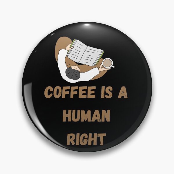 Item preview, Coffee Is A Human Right designed and sold by laamriya974.