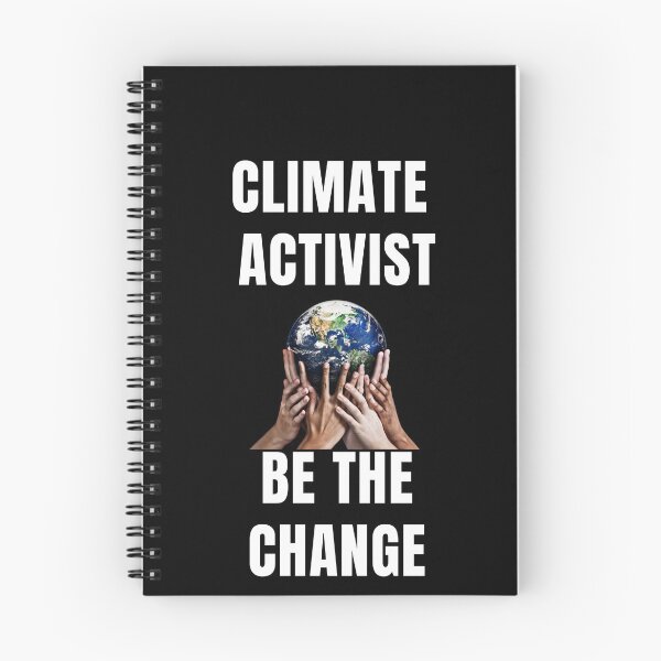Item preview,  Climate activist be the change,  Our Climate Our world ,Climate Change Now not hope, Do it now climate change, global healing,socially conscious, planet earth, warming, wizard wordsmith   designed and sold by WizardWordSmith.