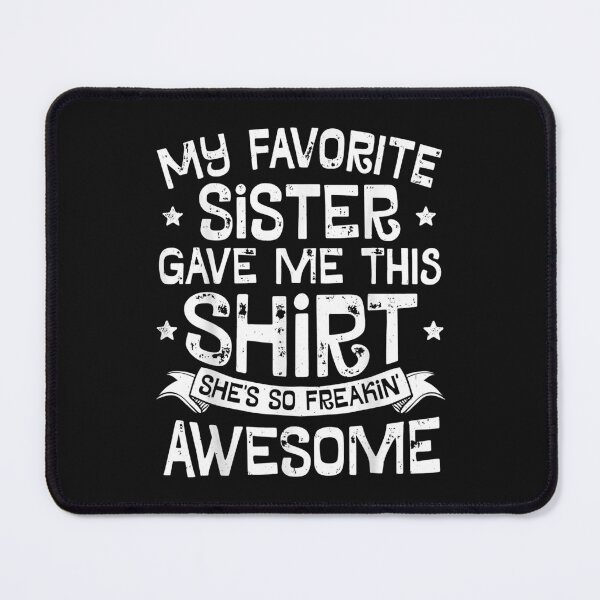 Item preview, My Favorite Sister Gave Me This Brother Kids Boys Gift designed and sold by Joni23414.