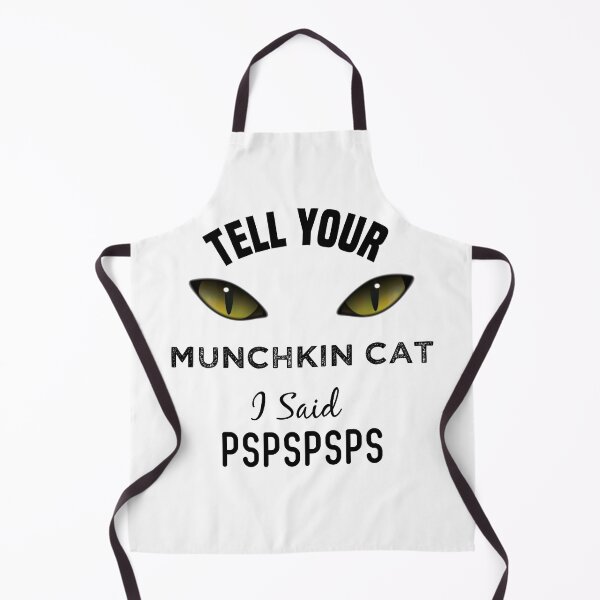 Item preview, Tell Your Munchkin Cat I Said Pspspsps Funny Cat's Eye designed and sold by medbdj.