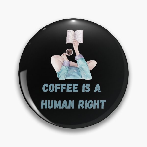 Item preview, Coffee Is A Human Right designed and sold by laamriya974.