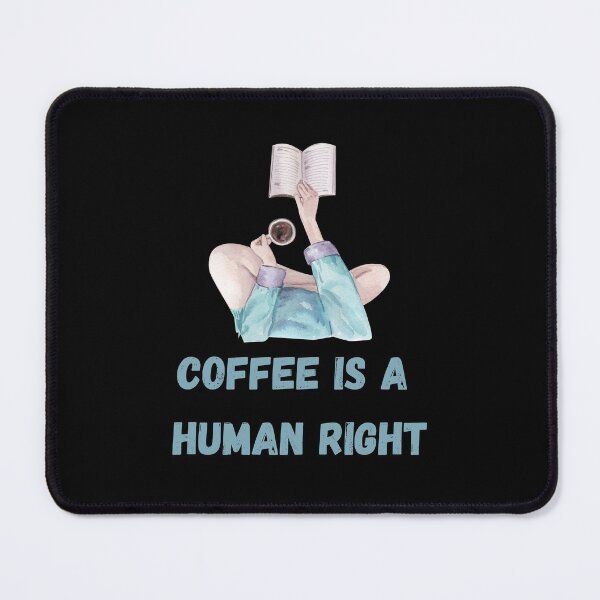 Item preview, Coffee Is A Human Right designed and sold by laamriya974.