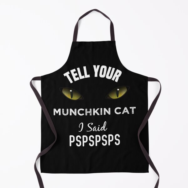 Item preview, Tell Your Munchkin Cat I Said Pspspsps Funny Cat's Eye designed and sold by medbdj.