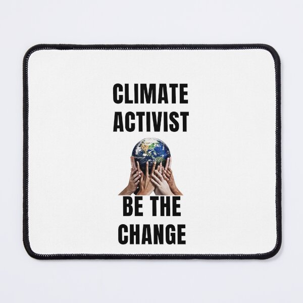 Item preview,  Climate activist be the change,  Our Climate Our world ,Climate Change Now not hope, Do it now climate change, global healing,socially conscious, planet earth, warming, wizard wordsmith   designed and sold by WizardWordSmith.