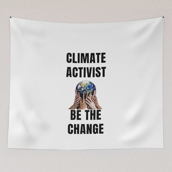 Item preview,  Climate activist be the change,  Our Climate Our world ,Climate Change Now not hope, Do it now climate change, global healing,socially conscious, planet earth, warming, wizard wordsmith   designed and sold by WizardWordSmith.
