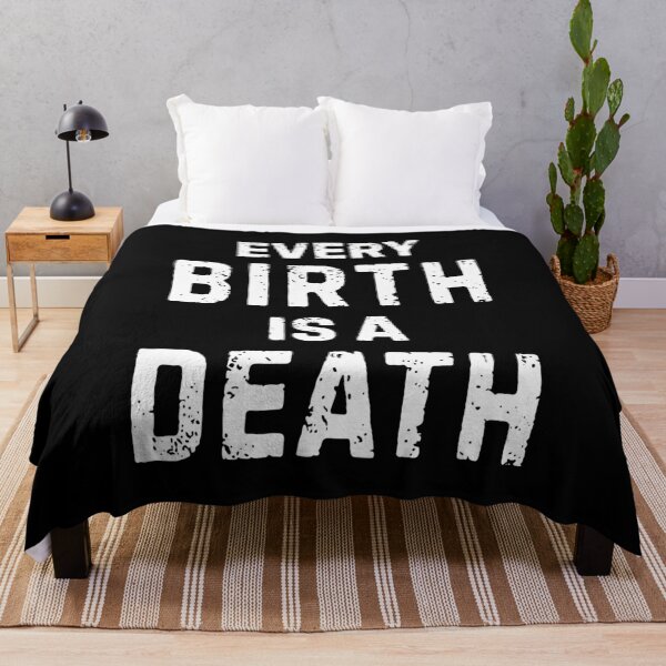 Item preview, Every Birth Is A Death Antinatalist Quote designed and sold by allysmar.