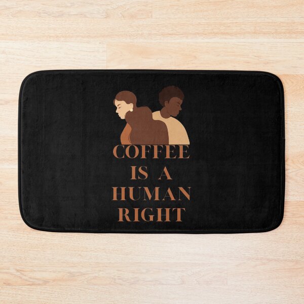 Item preview, Coffee Is A Human Right designed and sold by laamriya974.