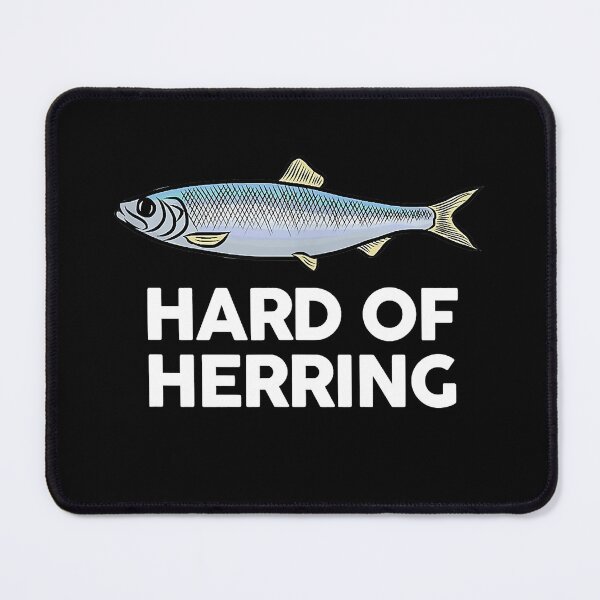 Item preview, Hard of Herring I Love Fishing designed and sold by abbottdominic.