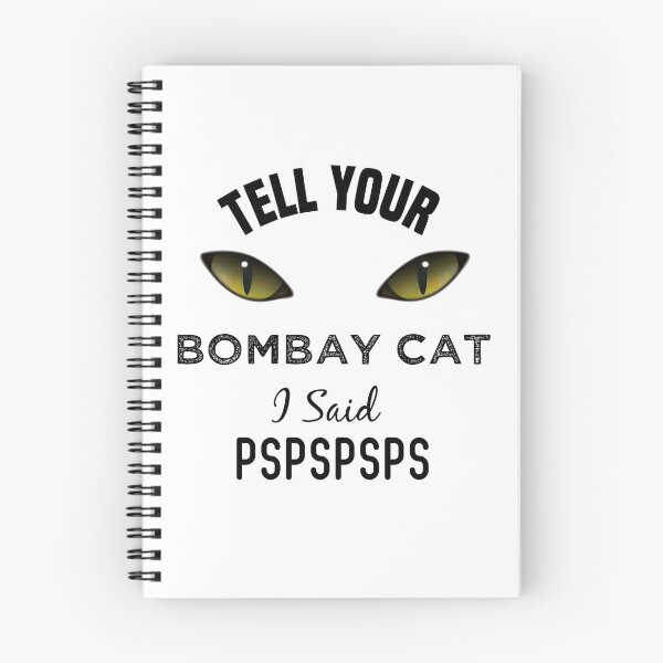 Item preview, Tell Your Bombay Cat I Said Pspspsps Funny Cat's Eye designed and sold by medbdj.