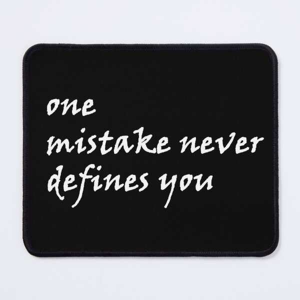 Item preview,  one mistake never defines you designed and sold by Anoirshop ⭐⭐⭐⭐⭐.