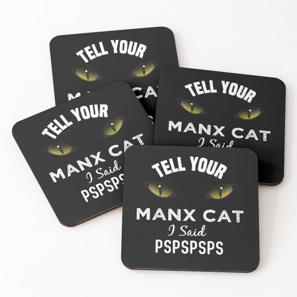 Item preview,  Tell Your Manx Cat I Said Pspspsps Funny Cat's Eye designed and sold by medbdj.